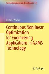 Continuous Nonlinear Optimization for Engineering Applications in GAMS Technology