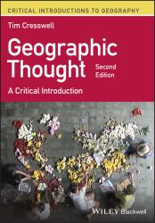 Geographic Thought : A Critical Introduction