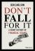 Don't Fall for It : A Short History of Financial Scams
