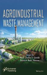 Valorization of Agroindustrial Wastes : Reducing Risk of Climate Change