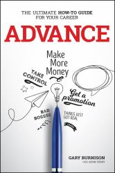 Advance : The Ultimate How-To Guide for Your Career