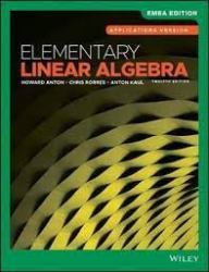Elementary Linear Algebra : Applications Version
