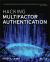 Hacking Multifactor Authentication