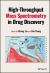 High-Throughput Mass Spectrometry in Drug Discovery