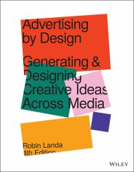Advertising by Design : Generating and Designing Creative Ideas Across Media