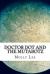 Doctor Dot and the Mutabotz