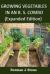 Growing Vegetables in an RS Combo (Expanded Edition) : Raised Bed Garden and Straw Bale Garden Combination