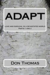 Adapt : Love and Survival in a Devastated World
