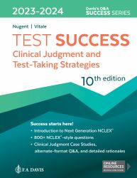 Test Success : Clinical Judgment and Test-Taking Strategies