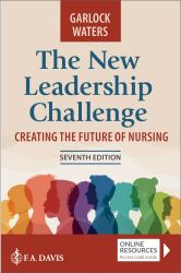 The New Leadership Challenge : Creating the Future of Nursing
