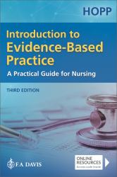 Introduction to Evidence Based Practice : A Practical Guide for Nursing