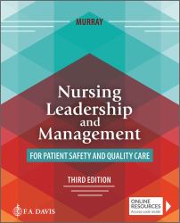 Nursing Leadership and Management for Patient Safety and Quality Care