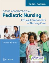 Davis Advantage for Pediatric Nursing : Critical Components of Nursing Care