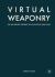 Virtual Weaponry : The Militarized Internet in Hollywood War Films Virtual Weaponry : The Militarized Internet in Hollywood War Films