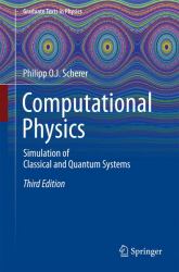 Computational Physics : Simulation of Classical and Quantum Systems