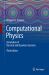 Computational Physics : Simulation of Classical and Quantum Systems
