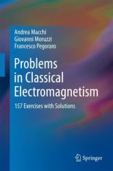 Problems in Classical Electromagnetism : 157 Exercises with Solutions