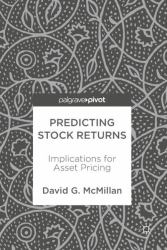 Predicting Stock Returns : Implications for Asset Pricing
