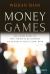 Money Games : The Inside Story of How American Dealmakers Saved Korea's Most Iconic Bank
