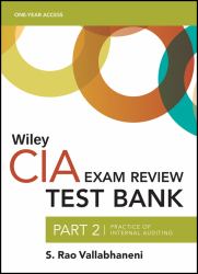 Wiley CIA Test Bank 2021 : Part 2, Practice of Internal Auditing (1-Year Access)
