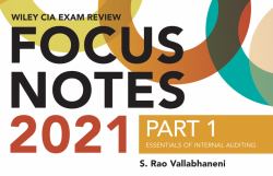 Wiley CIA Exam Review 2021 Focus Notes, Part 1 : Essentials of Internal Auditing