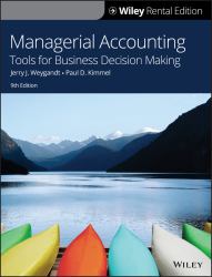 Managerial Accounting : Tools for Business Decision Making