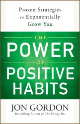 The Power of Positive Habits