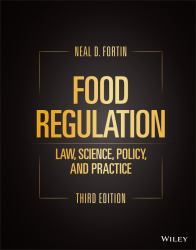 Food Regulation : Law, Science, Policy, and Practice