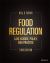 Food Regulation : Law, Science, Policy, and Practice