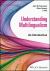 Understanding Multilingualism : An Introduction Understanding Multilingualism : An Introduction