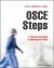 OSCE Steps : A Step-By-step Guide to Passing Your Finals