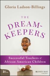 The Dreamkeepers : Successful Teachers of African American Children