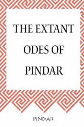 The Extant Odes of Pindar