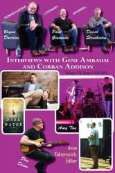 Interviews with Gene Ambaum and Corban Addison : Volume VII, Issue 3: Fall 2015