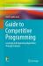 Guide to Competitive Programming : Learning and Improving Algorithms Through Contests