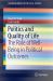 Politics and Quality of Life : The Role of Well-Being in Political Outcomes Politics and Quality of Life : The Role of Well-Being in Political Outcomes