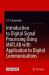 Introduction to Digital Signal Processing Using MATLAB with Application to Digital Communications