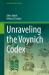 Unraveling the Voynich Codex Unraveling the Voynich Codex