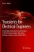 Transients for Electrical Engineers : Elementary Switched-Circuit Analysis in the Time and Laplace Transform Domains (with a Touch of MATLAB®)