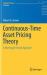 Continuous-Time Asset Pricing Theory : A Martingale-Based Approach