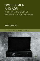 Ombudsmen and ADR : A Comparative Study of Informal Justice in Europe