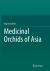 Medicinal Orchids of Asia