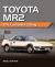 Toyota MR2 : The Complete Story