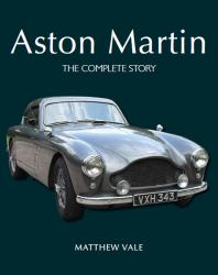Aston Martin : The Complete Story
