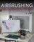 Airbrushing : The\Essential Guide