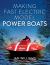 Making Fast Electric Model Power Boats Making Fast Electric Model Power Boats