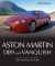 Aston Martin DB9 and Vanquish : The\Complete Story