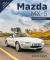 Mazda MX-5 New Edition : The Complete Story