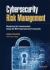 Cybersecurity Risk Management : Mastering the Fundamentals Using the NIST Cybersecurity Framework Cybersecurity Risk Management : Mastering the Fundamentals Using the NIST Cybersecurity Framework