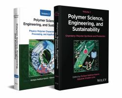 Polymer Science, Engineering, and Sustainability, 2 Volume Set